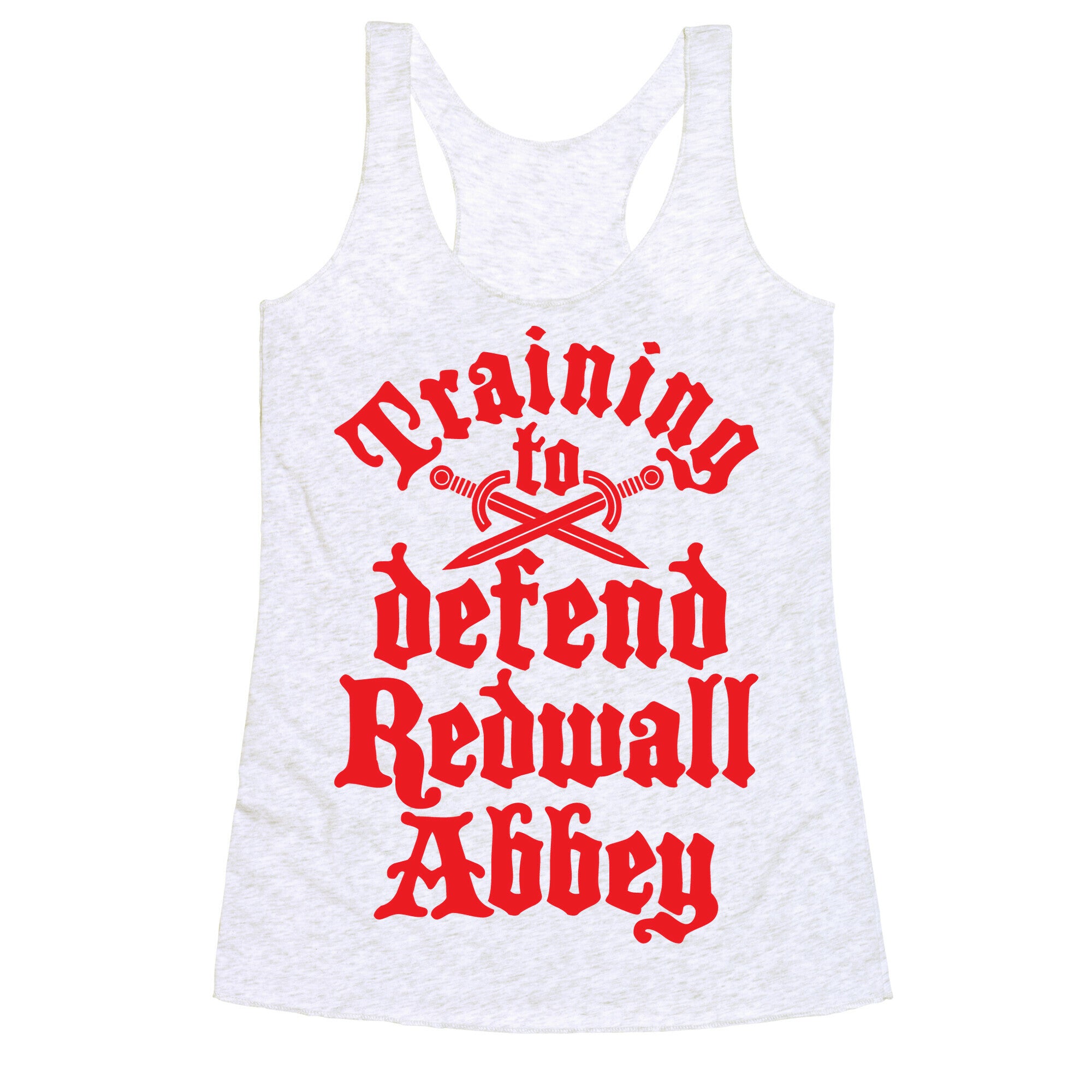 Training To Defend Redwall Abbey Racerback Tank